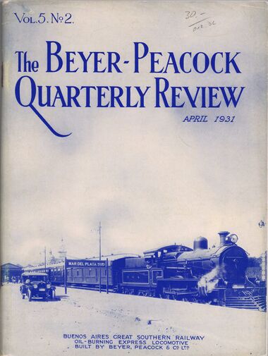 1931: The Beyer-Garratt Quarterly Review, Volume 5 Number 2, April 1931: "Buenos Aires Great Southern Railway Oil-Burning Express Locomotive", at Mar Del Plata Sud station, Argentina