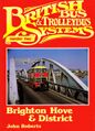 British Bus and Trolleybus Systems No4, Brighton Hove and District (ISBN 0863171044).jpg