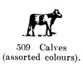 Calves (assorted colours), Britains Farm 509 (BritCat 1940).jpg