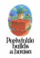 Periwinkle Builds A House, front cover, Pennybrix (PBAH).jpg