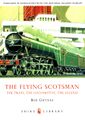 The Flying Scotsman, Bob Gwynne, 0747807701 (Shire Library).jpg