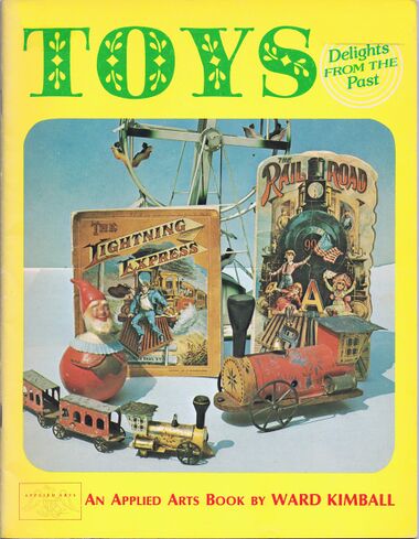 "Toys – Delights from the Past: An Applied Arts Book by Ward Kimball"