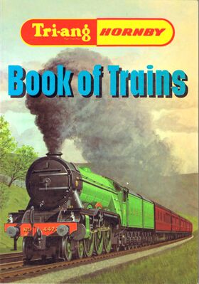 1968 and 1969: Tri-ang Hornby Book of Trains, echoing the old Hornby Book of Trains catalogues produced by Meccano Ltd in the 1930s