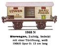 Bierwagen - Beer Wagon, Lowenbrau, Märklin 1968-N (MarklinCat 1931).jpg