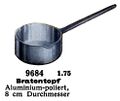 Bratentopf - Saucepan, polished aluminum, Märklin 9684 (MarklinCat 1939).jpg