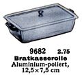 Bratkasserolle - Casserole Dish with lid, polished aluminum, Märklin 9682 (MarklinCat 1939).jpg