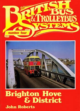 1984: Cover of "British Bus and Trolleybus Systems: Brighton Hove & District", by John Roberts