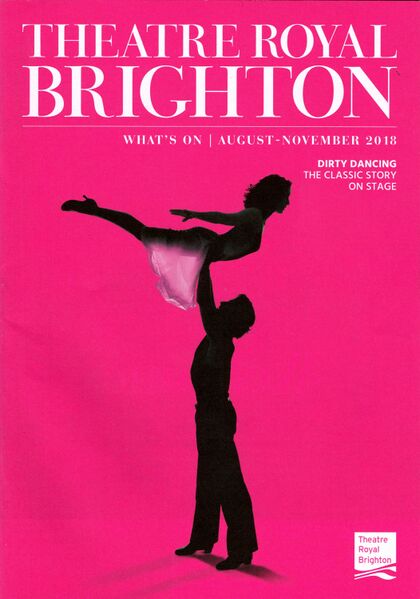 File:Dirty Dancing, Theatre Royal Brighton, Whats On Guide (2018-08).jpg