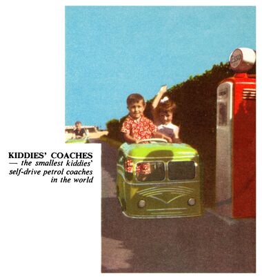 ~1961: "KIDDIES' COACHES – the smallest self-drive petrol coaches in the world"