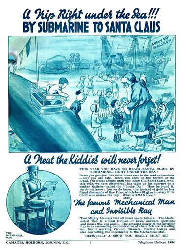 1932: Gamages special events, "By Submarine to Santa Claus", "The famous Mechanical Man and Invisible Ray"
