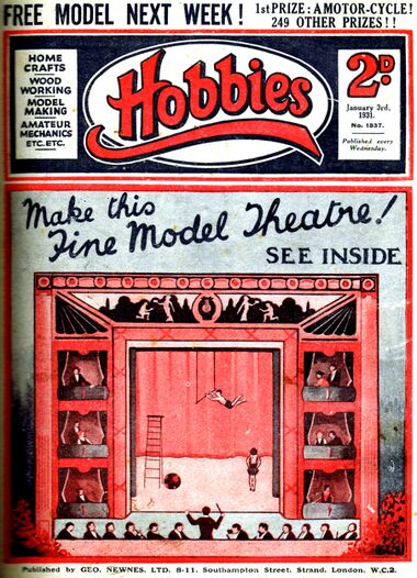 1931: Make this Fine Model Theatre, Hobbies