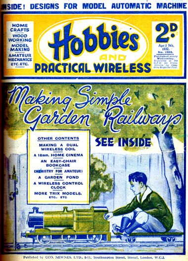 1932: Hobbies Weekly, "Making Simple Garden Railways"