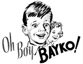 1954: "Oh Boy Bayko!"