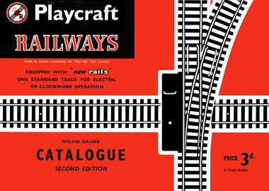 "Made in France exclusively for Playcraft Toys Limited". Front cover of the Playcraft Railways catalogue, second edition, circa 1962 or 1963
