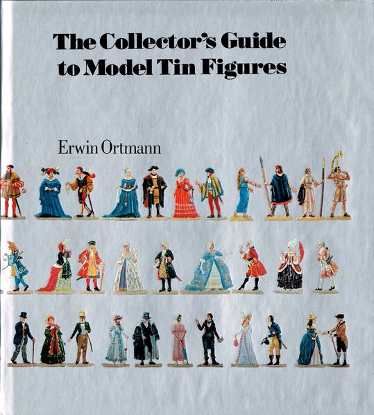 File:The Collectors Guide to Model Tin Figures, by Erwin Ortman, cover (ISBN 0289703409).jpg