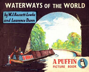 "Waterways of the World", by W.J. Bassett-Lowke and Lrence Dunn (Puffin Picture Books)