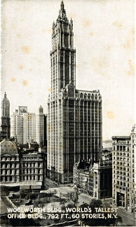 ~1923: The Woolworth Building, "The World's Tallest Office Building", New York